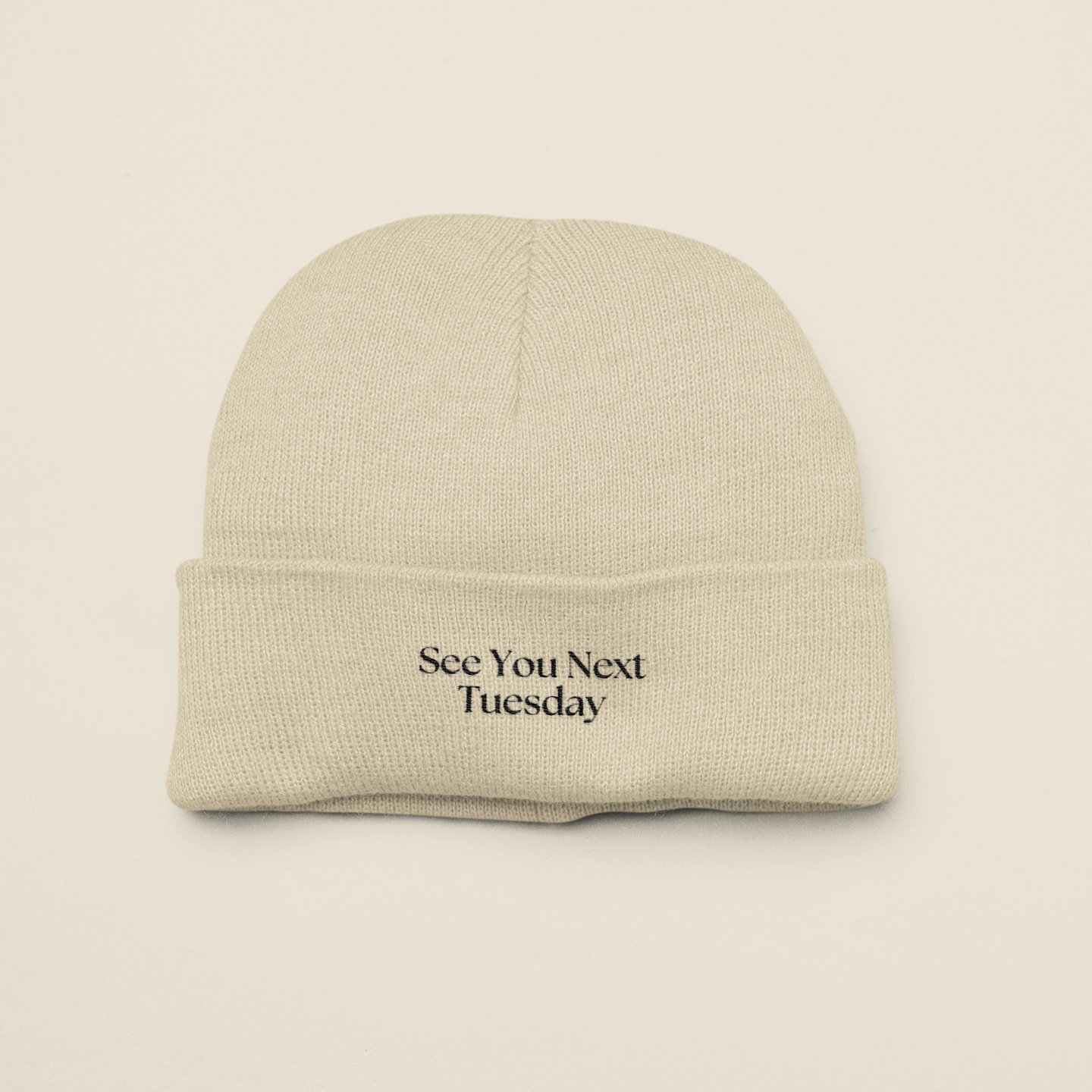 See You Next Tuesday | Beanie Hat