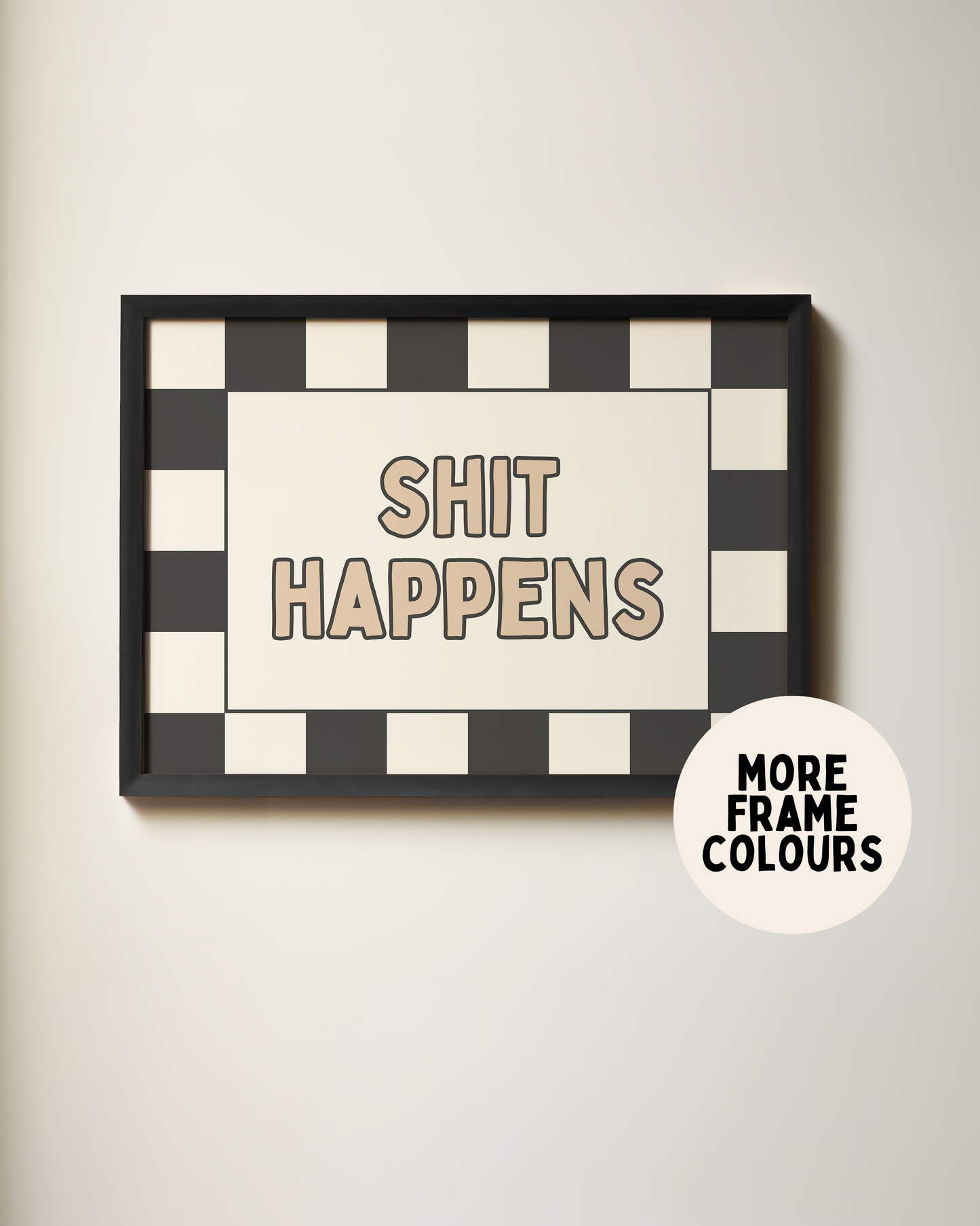 Shit Happens | Charcoal & Toast | Art Print