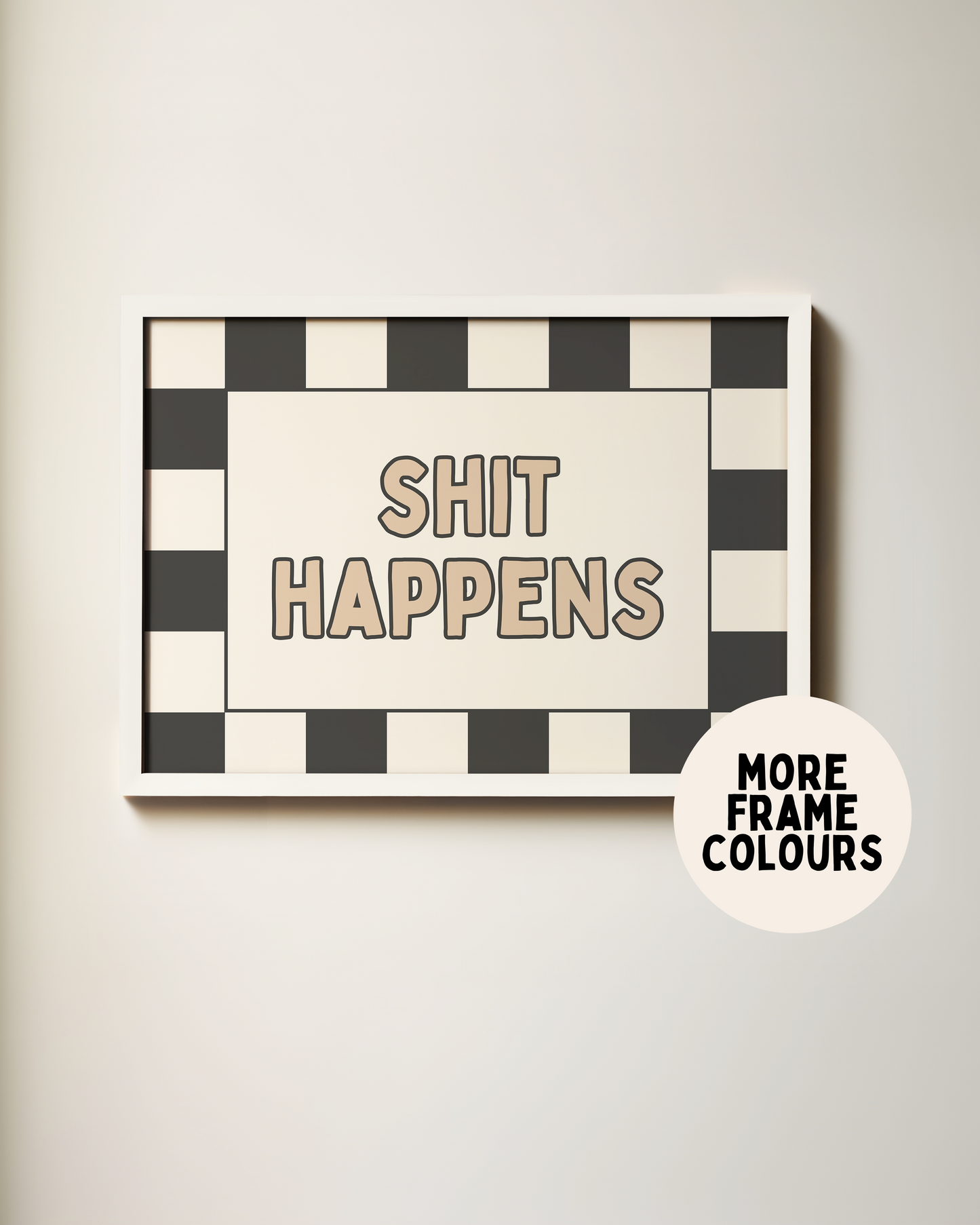 Shit Happens | Charcoal & Toast | Art Print