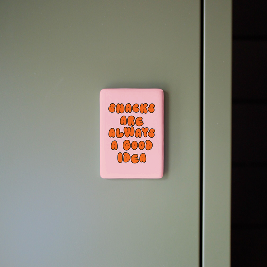 Snacks Are Always A Good Idea | Ceramic Magnet