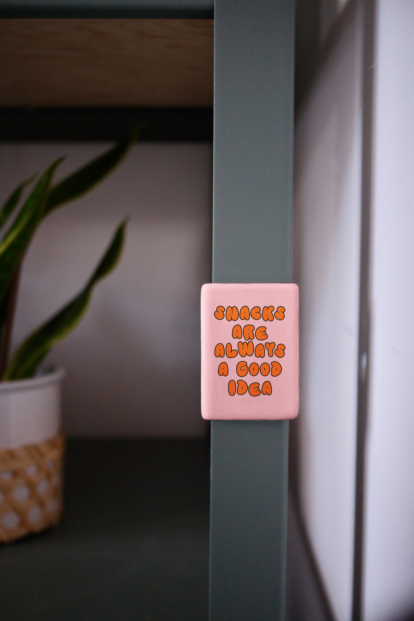 Snacks Are Always A Good Idea | Ceramic Magnet