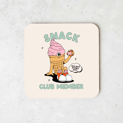Snack Club Member | Coaster