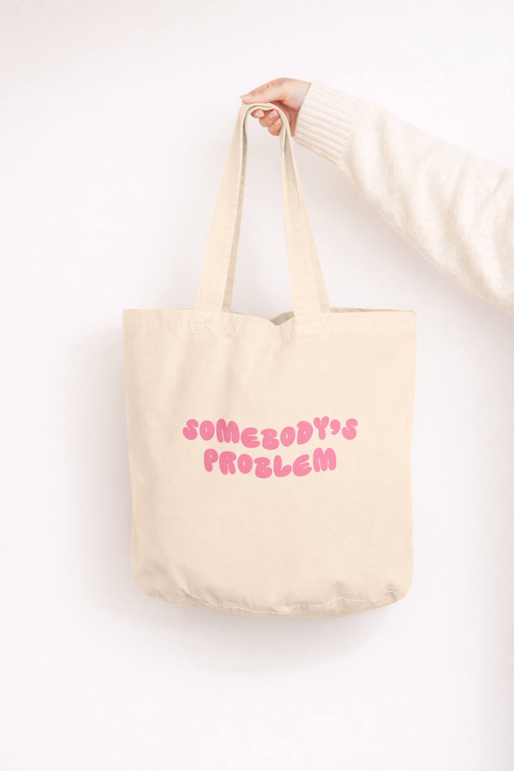 Somebody's Problem | Tote Bag