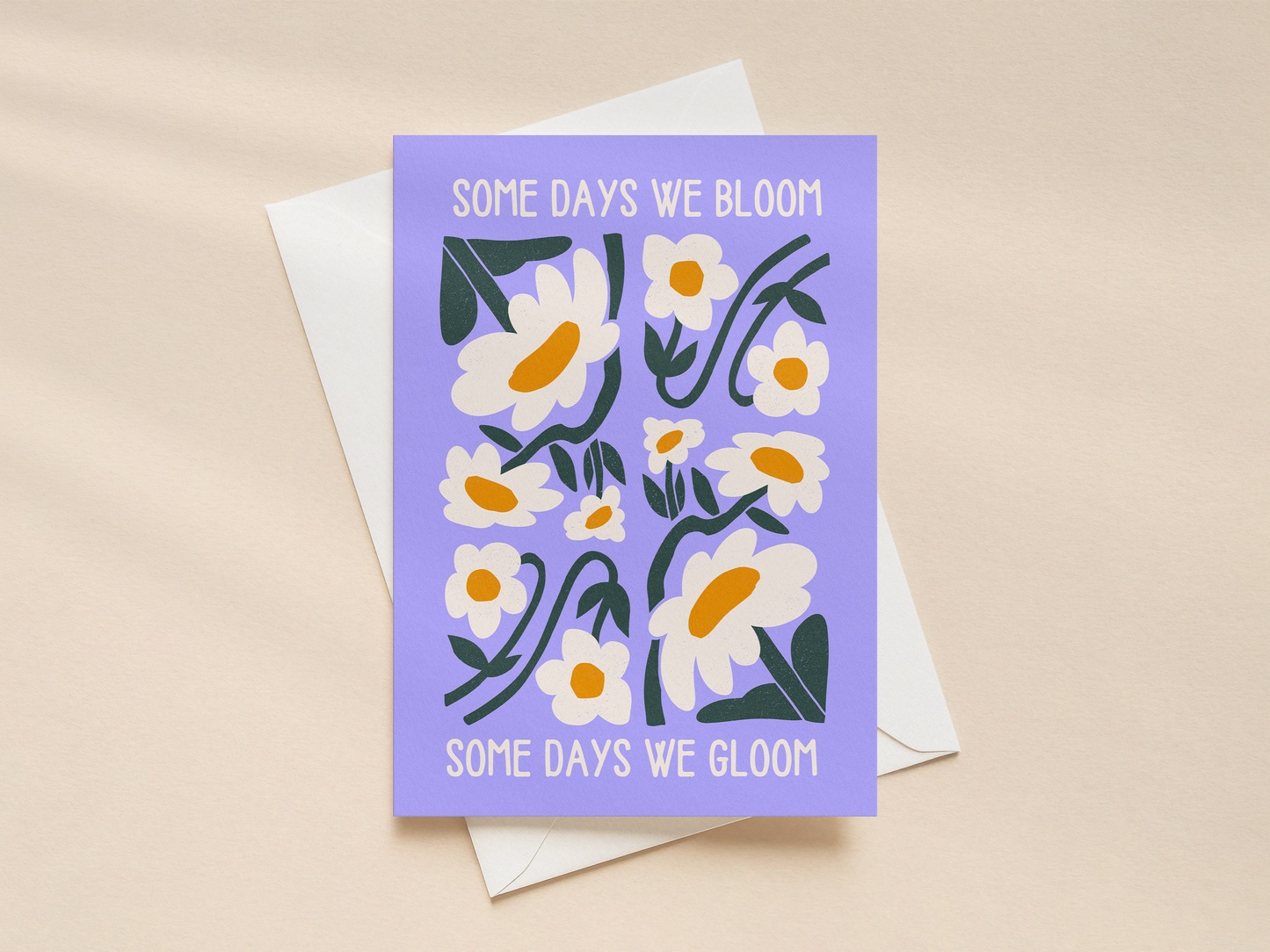 Some Days We Bloom | Greeting Card