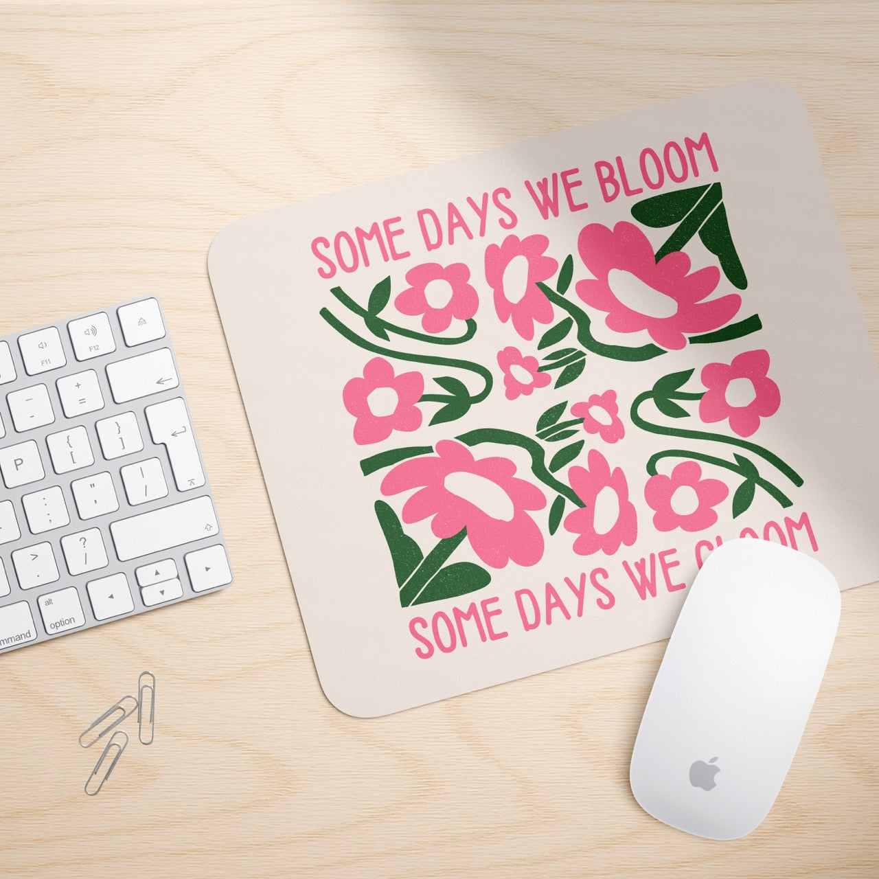 Some Days We Bloom | Mouse Mat