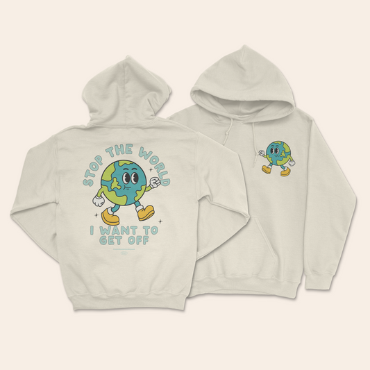 Stop The World I Want To Get Off | Unisex Hoodie