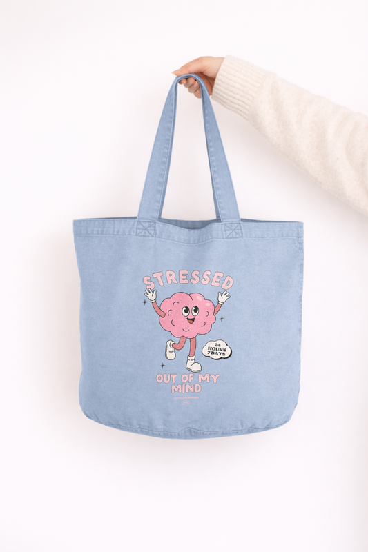 Stressed Out Of My Mind | Tote Bag