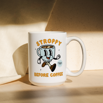 Stroppy Before Coffee | Mug