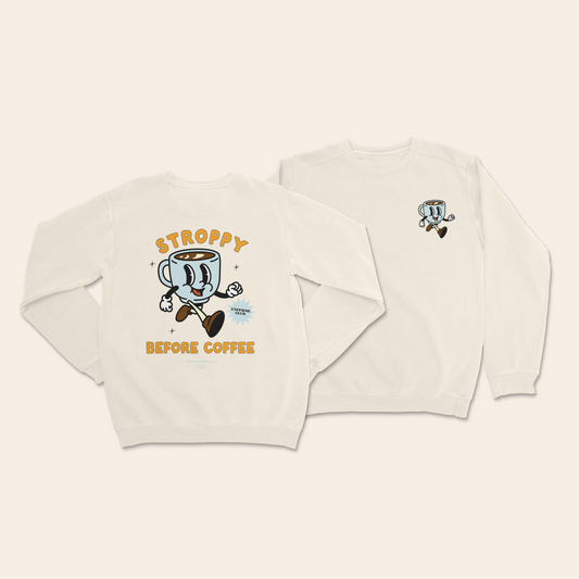 Stroppy Before Coffee | Unisex Sweatshirt