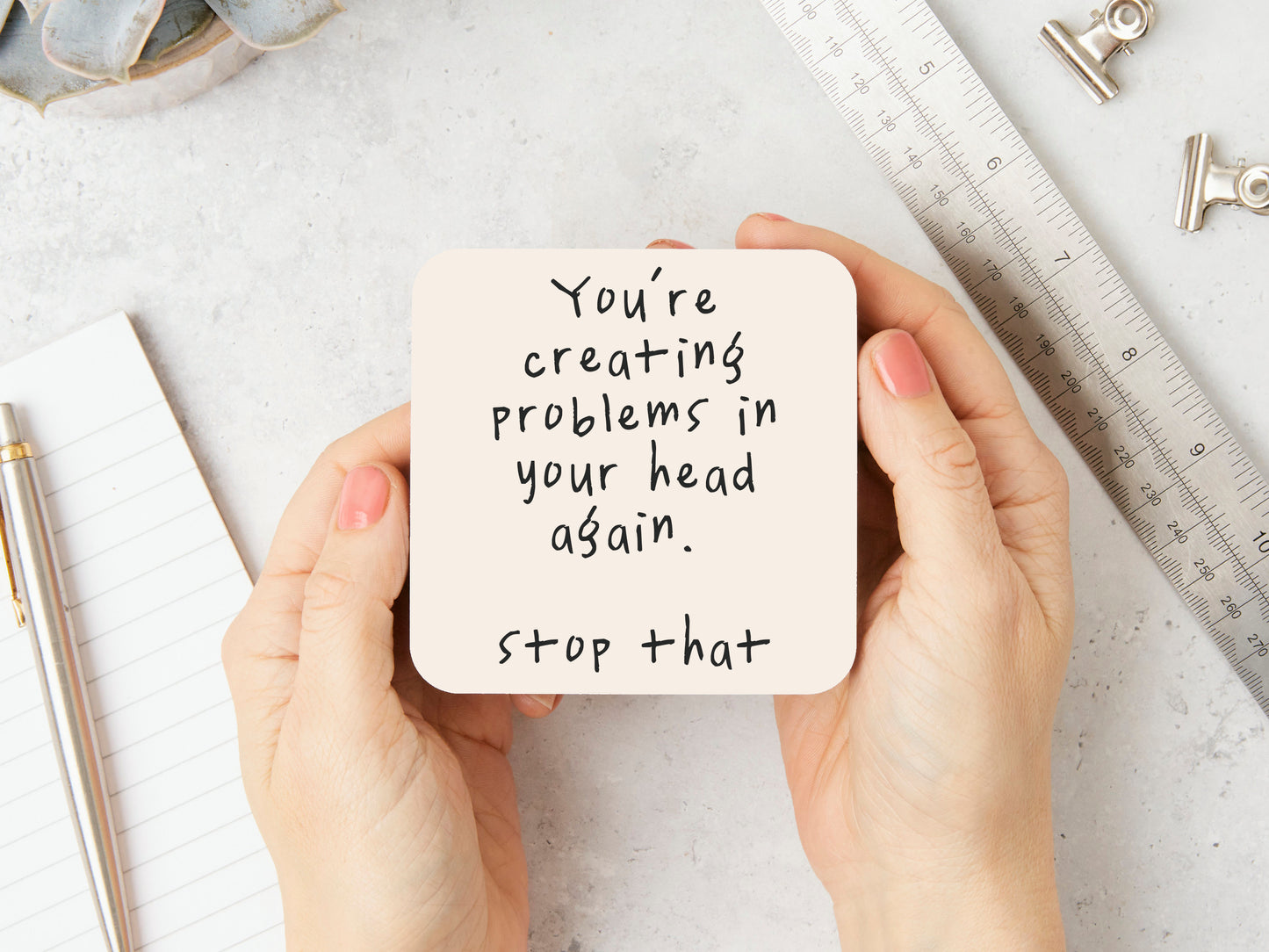 You're Creating Problems In Your Head Again | Black and Cream | Coaster