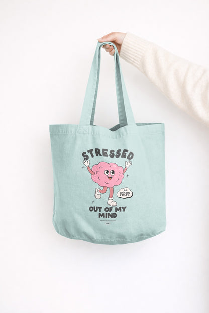 Stressed Out Of My Mind | Tote Bag