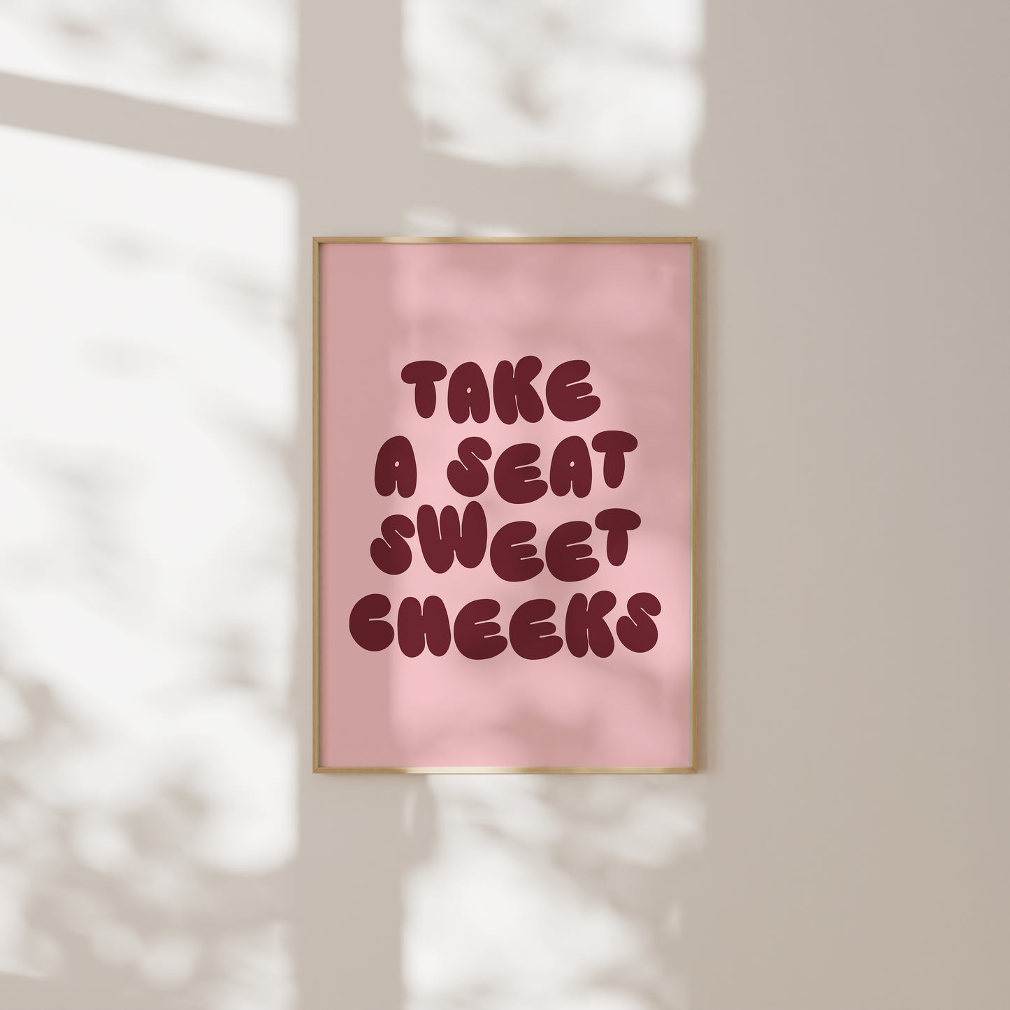 Take A Seat Sweet Cheeks | Plum & Blush | Art Print