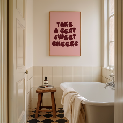 Take A Seat Sweet Cheeks | Plum & Blush | Art Print