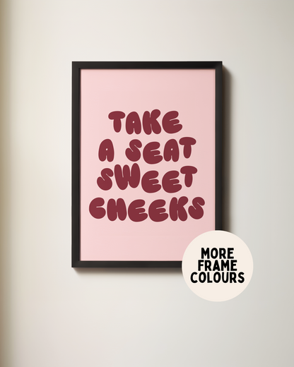 Take A Seat Sweet Cheeks | Plum & Blush | Art Print