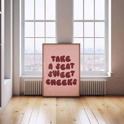 Take A Seat Sweet Cheeks | Plum & Blush | Art Print