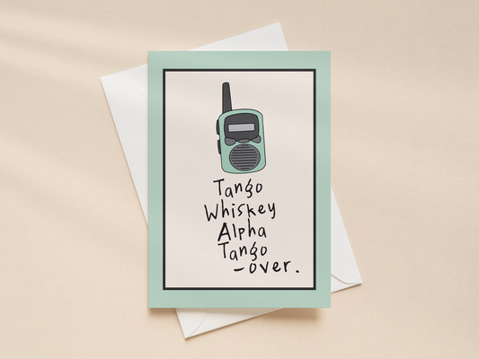 Tango Whiskey | Greeting Card