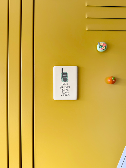 Tango Whiskey November Tango | Ceramic Magnet