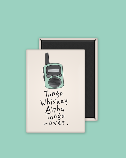 Tango Whiskey November Tango | Ceramic Magnet