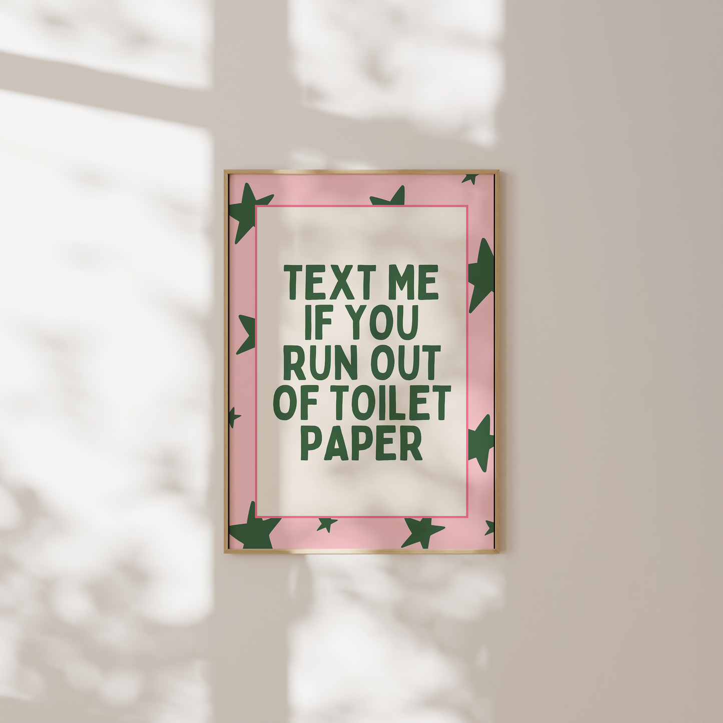 Text Me If You Run Out Of Toilet Paper | Forest Green & Blush | Art Print