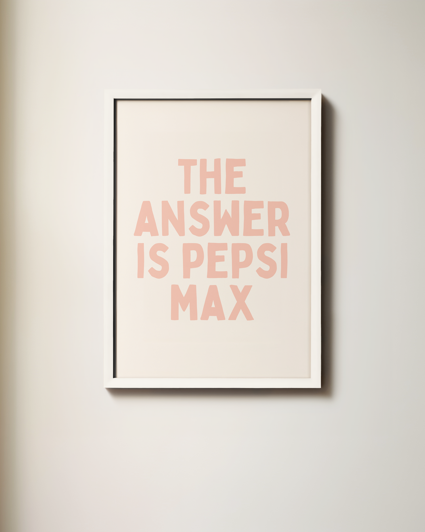 The Answer Is Pepsi Max | Art Print