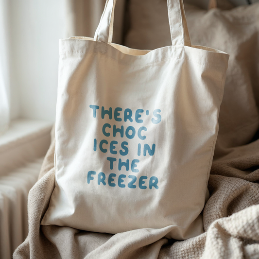 WISDOM & WONDER X HEY WONDER | There's Choc Ices In The Freezer | Organic Cotton Tote Bag