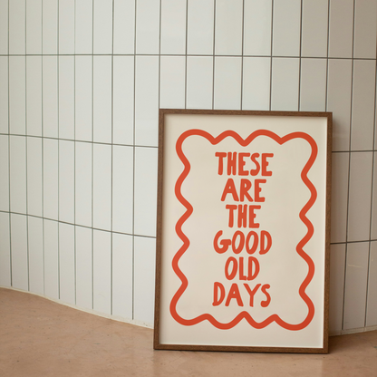 Digital Download | These Are The Good Old Days