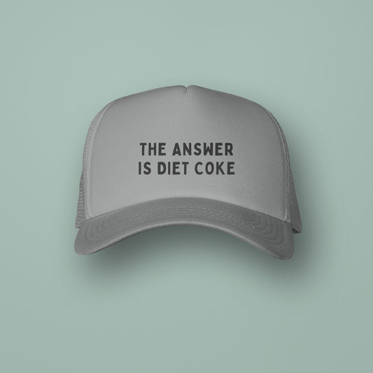 The Answer Is Diet Coke | Trucker Cap