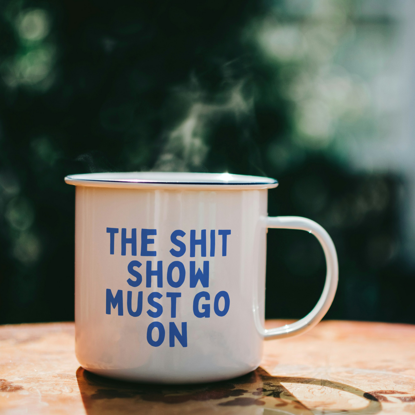 The Shit Show Must Go On | Mug