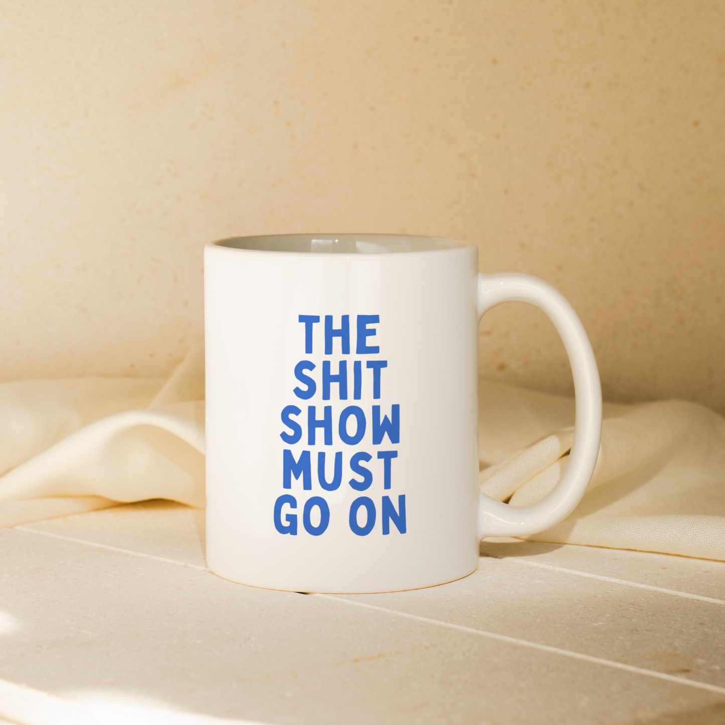 The Shit Show Must Go On | Mug