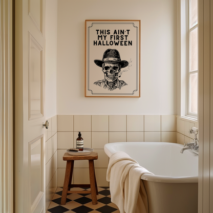 This Ain't My First Halloween | Black and Cream | Art Print