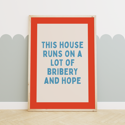 WISDOM & WONDER X HEY WONDER | This House Runs On Bribery And Hope | Denim, Lobster and Cream | Wall Art Print