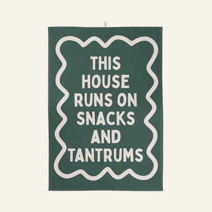 This House Runs On Snacks And Tantrums | Tea Towel