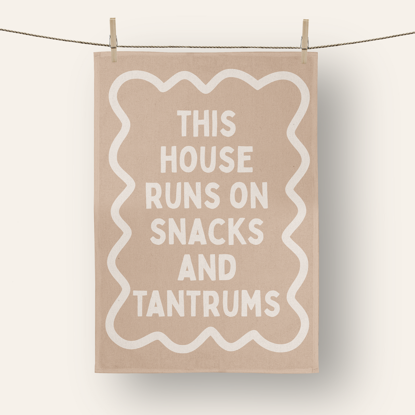 This House Runs On Snacks And Tantrums | Tea Towel