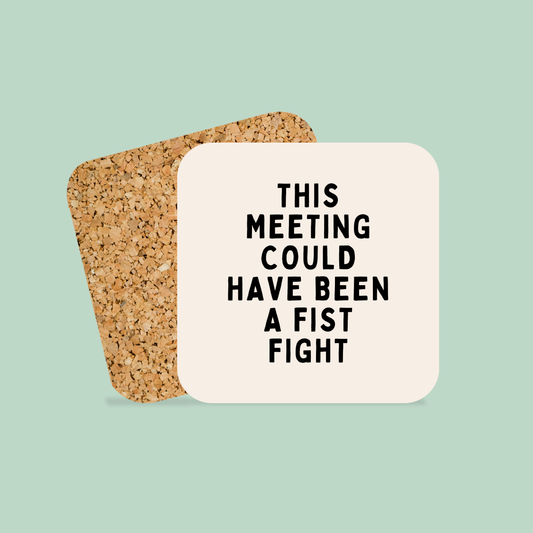 This Meeting Could Have Been A Fist Fight | Coaster