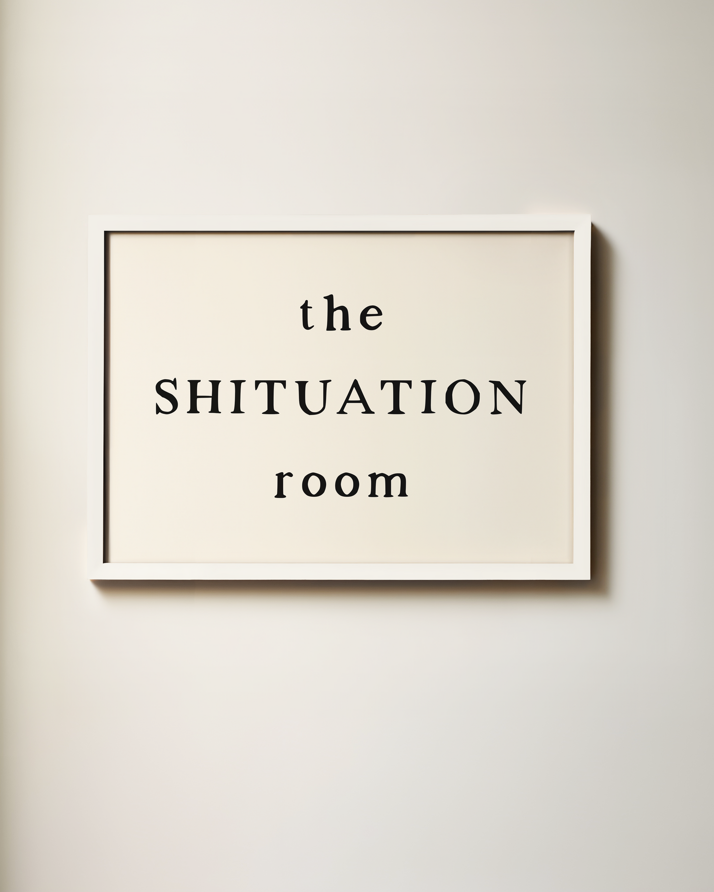 This Shituation Room | Art Print