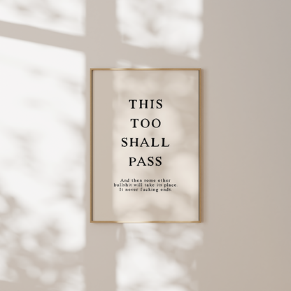 This Too Shall Pass | Art Print