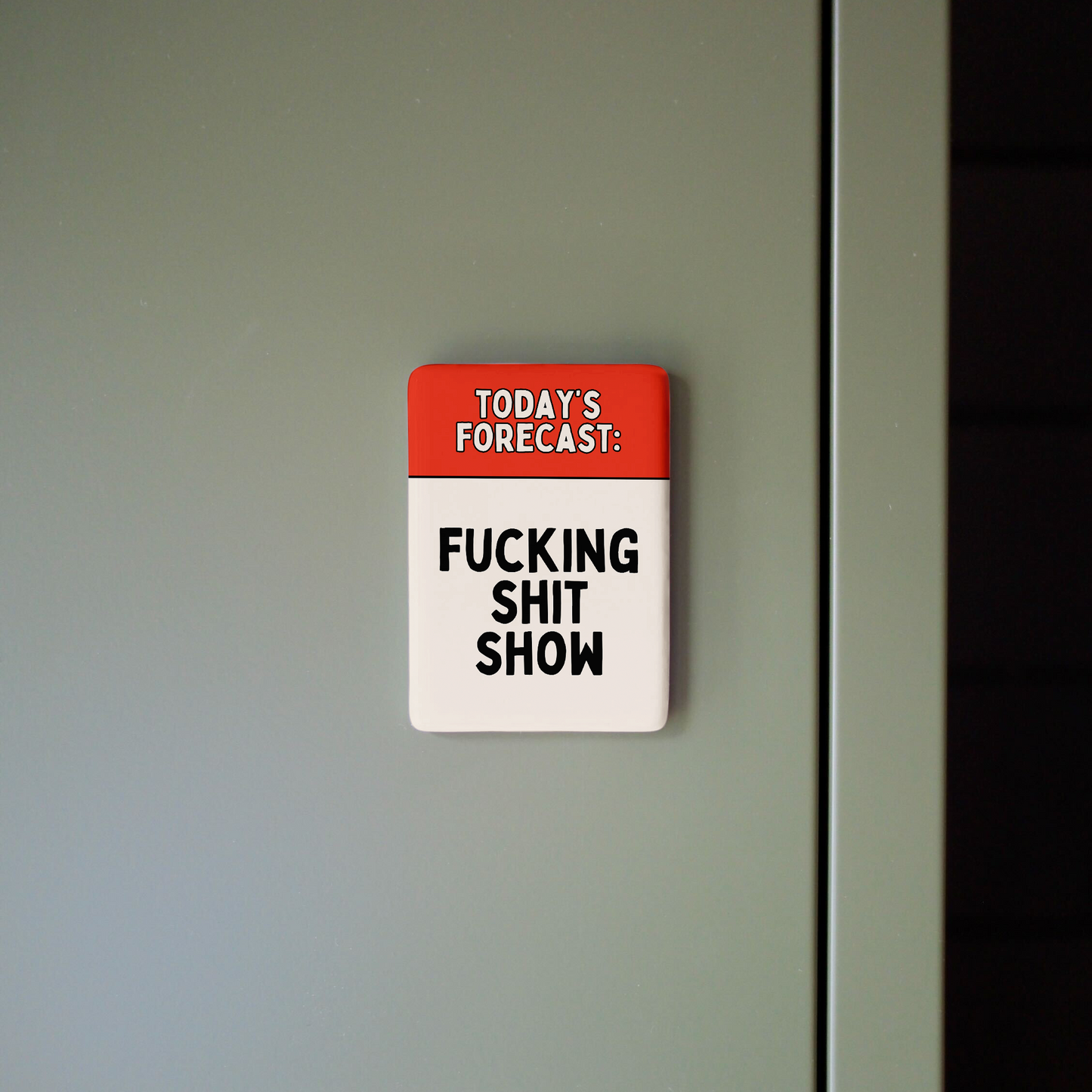 Todays' Forecast | Ceramic Magnet