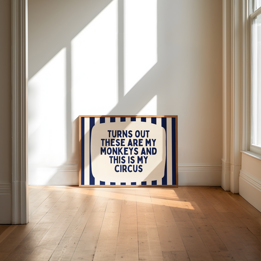 Turns Out These Are My Monkeys And This Is My Circus | Navy and Cream | Landscape | Wall Art Print
