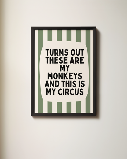Turns Out These Are My Monkeys | Olive Green and Cream | Art Print