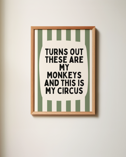 Turns Out These Are My Monkeys | Olive Green and Cream | Art Print