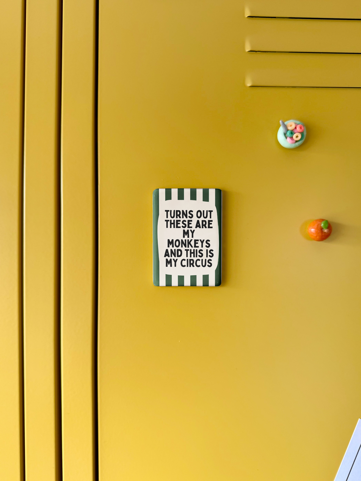 Turns Out These Are My Monkeys | Ceramic Magnet