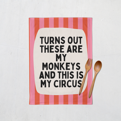 Turns Out These Are My Monkeys | Tea Towel