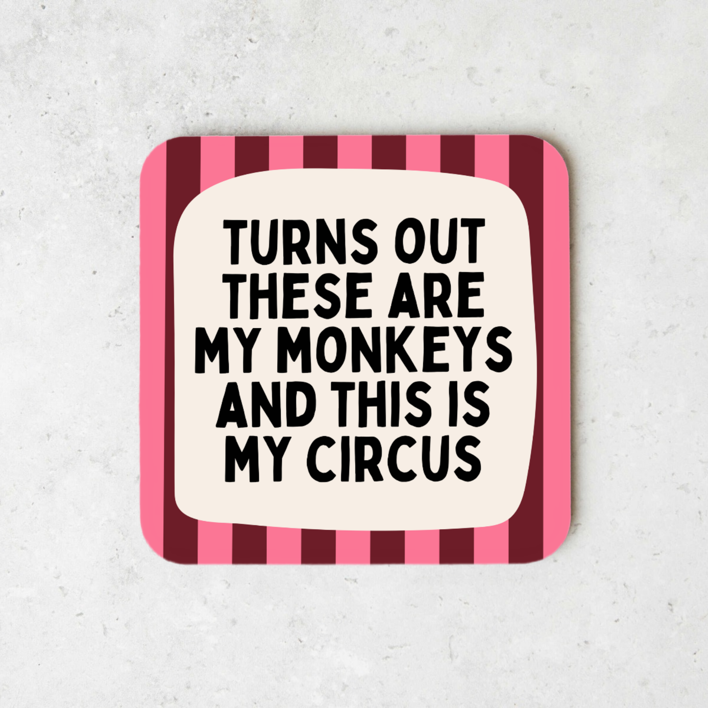 Turns Out These Are My Monkeys And This Is My Circus | Coaster