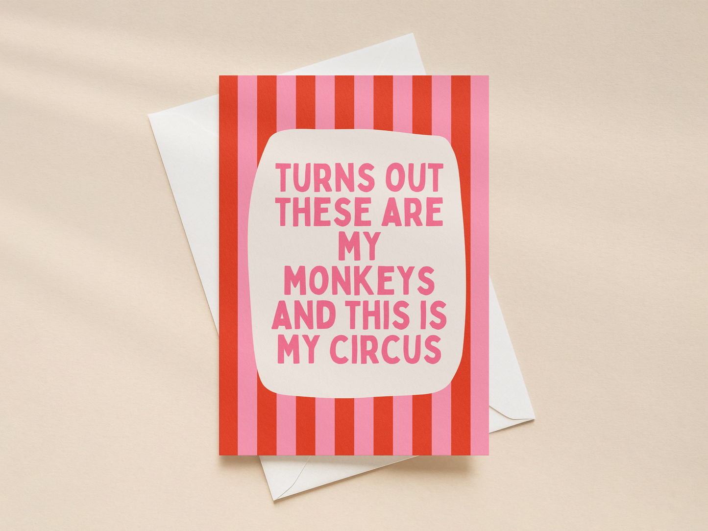 Turns Out These Are My Monkeys | Greeting Card