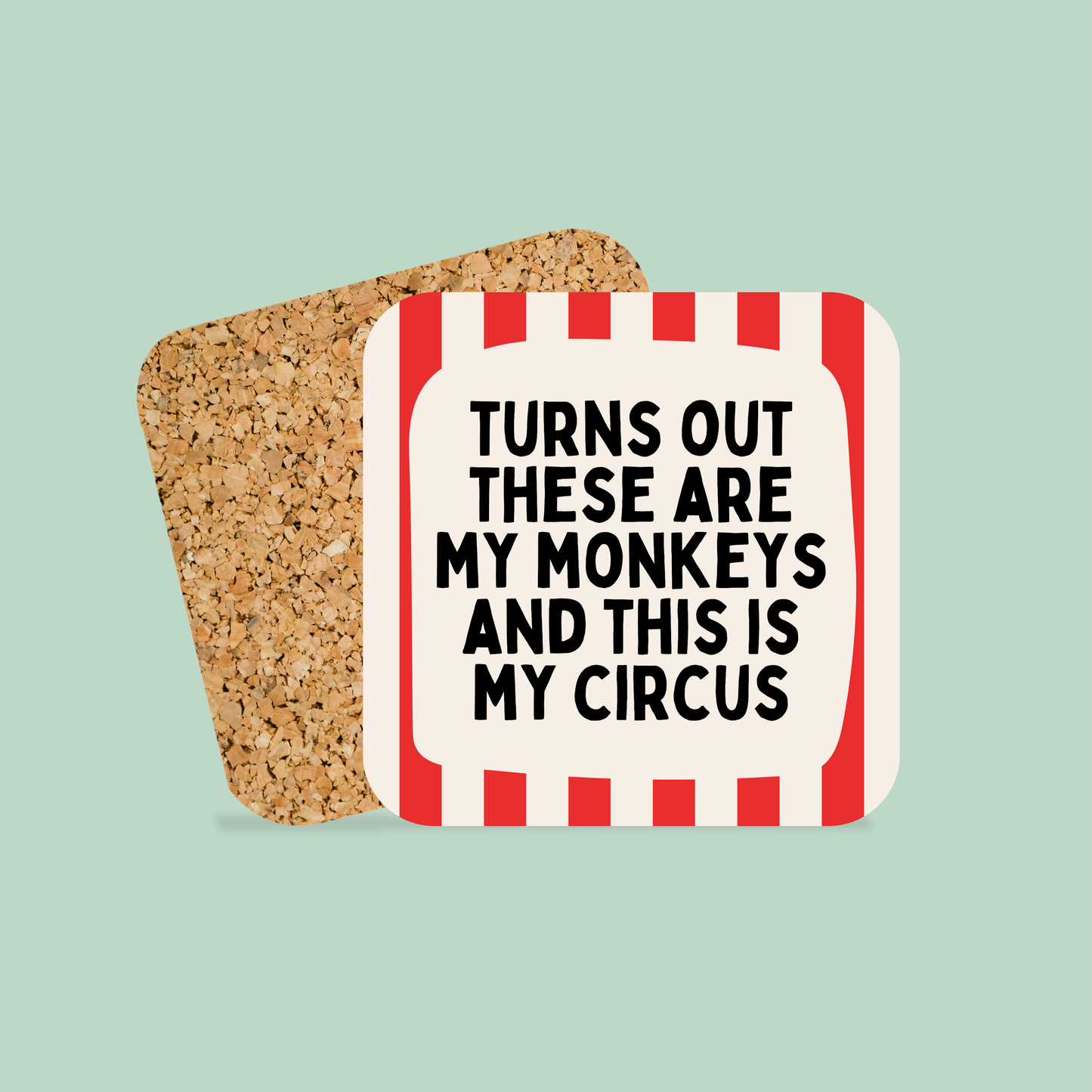Turns Out These Are My Monkeys And This Is My Circus | Coaster
