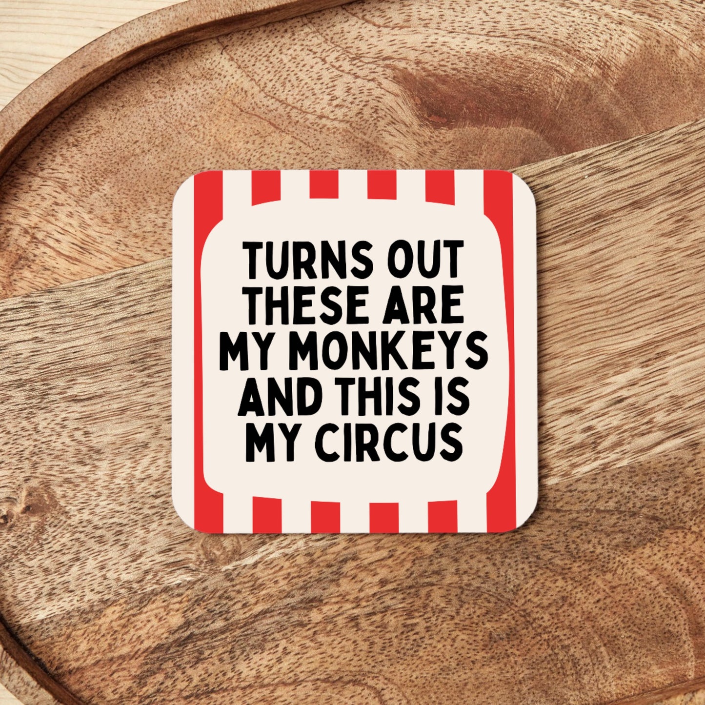 Turns Out These Are My Monkeys And This Is My Circus | Coaster