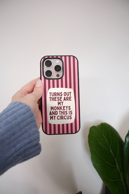 Turns Out These Are My Monkeys | Phone Case