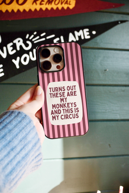 Turns Out These Are My Monkeys | Phone Case