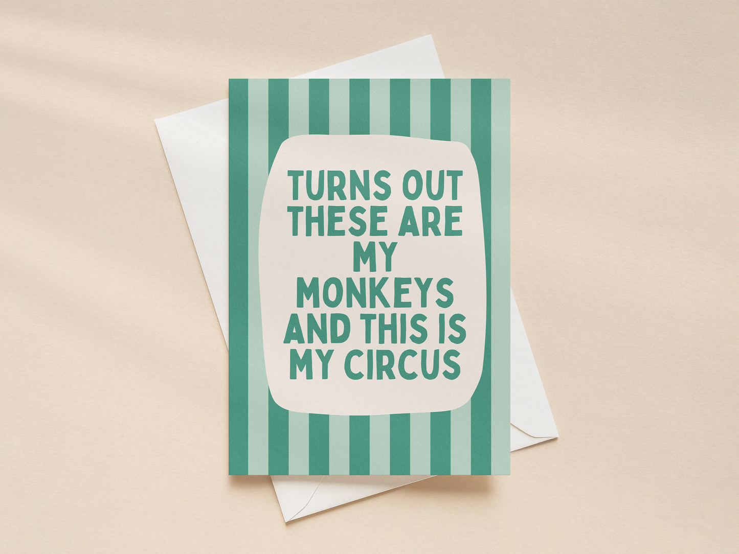 Turns Out These Are My Monkeys | Greeting Card