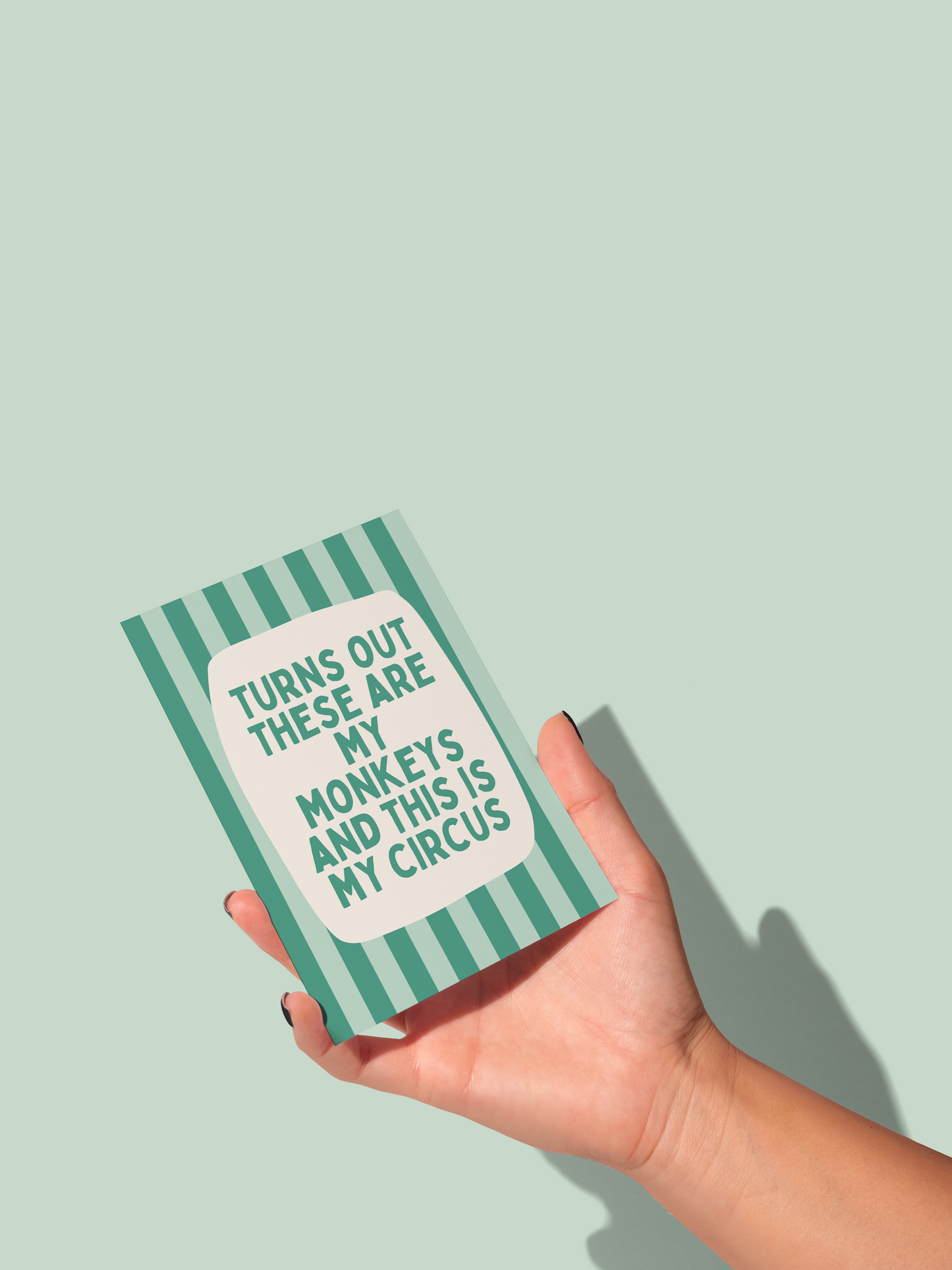Turns Out These Are My Monkeys | Greeting Card